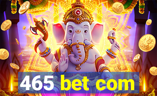 465 bet com